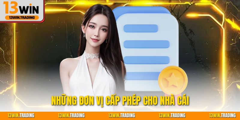 Những đơn vị cấp phép cho nhà cái